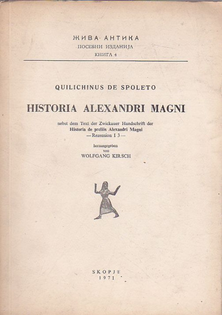 Quilichinus de spoleto Historia Alexandri Magni - Edit. Wolfgang Kirsch