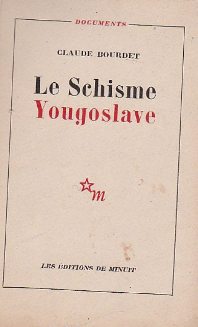 Le Schisme Yougoslave - Claude Bourdet