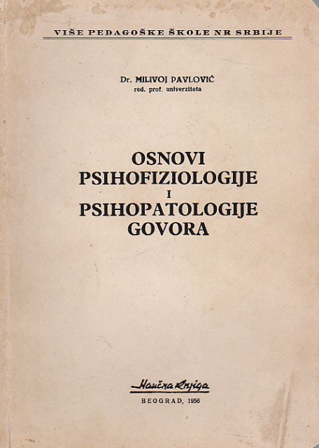 Osnovi psihofiziologije i psihopatologije govora - dr. Milivoj Pavlović