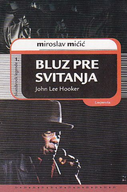 Bluz Pre Svitanja: John Lee Hooker