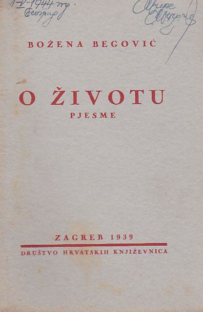 O životu, pjesme - Božena Begović 1939