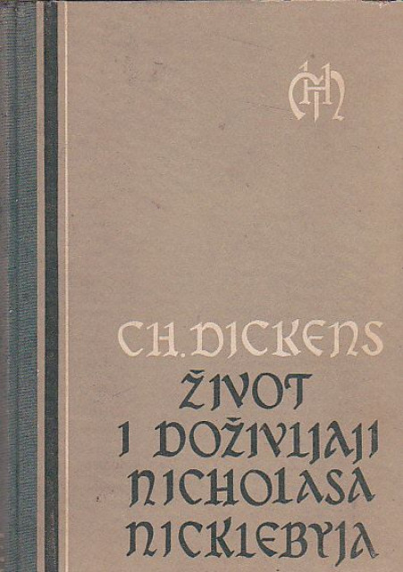 Život i doživljaji Nikolasa Nicklebyja - Charles Dickens
