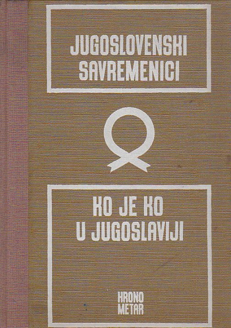 Ko je ko u Jugoslaviji 1970 - grupa autora