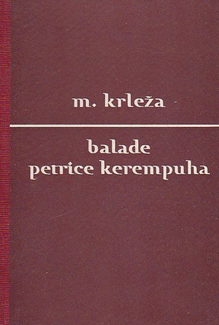 Balade Petrice Kerempuha - Miroslav Krleža