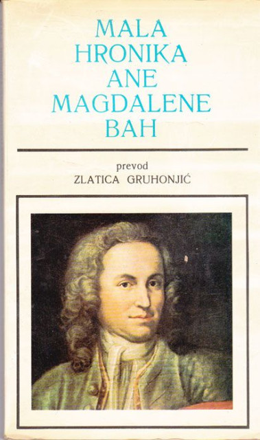 Mala hronika Ane Magdalene Bah - prevod Zlatica Gruhonjić