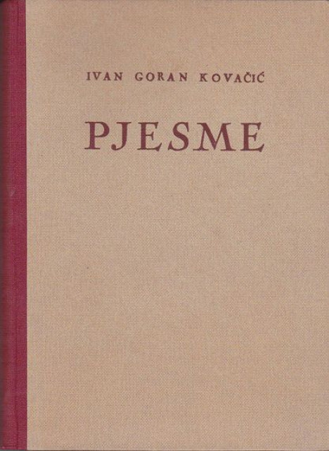 Pjesme - Ivan Goran Kovačić 1948