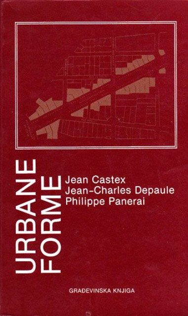 Urbane forme - Jean Castex, Jean-Charles Depaule, Philippe Panerai