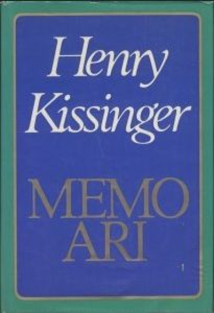 Memoari 1-2, Henry Kissinger (Henri Kisindžer)