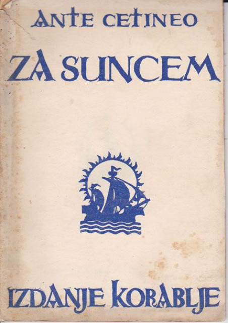 Za suncem - Ante Cetineo 1932