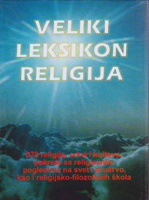 Veliki leksikon religija - Gerhard J. Belinger