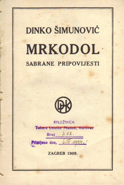 Mrkodol, sabrane pripovijesti - Dinko Šimunović 1909