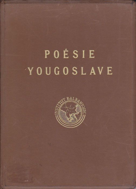 La poesie Yougoslave contemporaine - Miodrag Ibrovac 1937