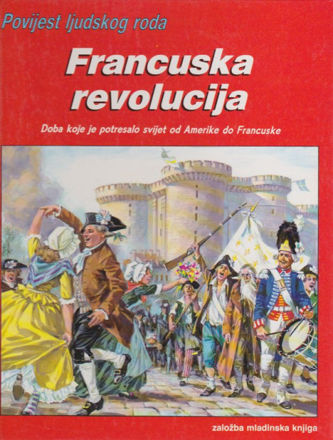 Povijest ljudskog roda: Francuska revolucija 1789