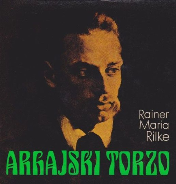 Arhajski torzo - Rainer Maria Rilke (sa gramofonskom plocom)