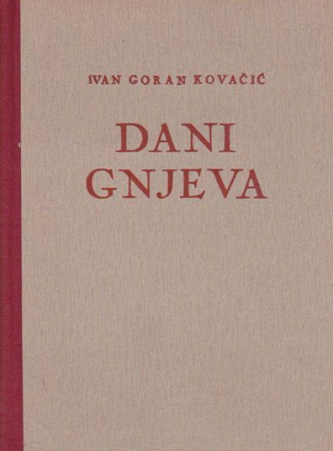 Dani gnjeva - Ivan Goran Kovačić