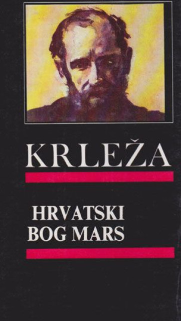 Hrvatski Bog mars - Miroslav Krleža