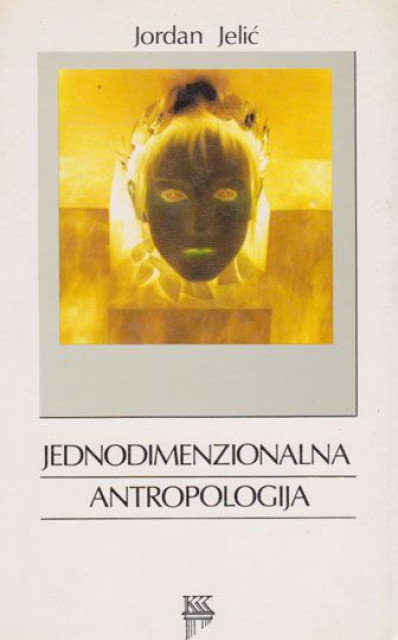 Jednodimenzionalna antropologija (kriticki ogled o Robertu Redfieldu) - Jordan Jelic
