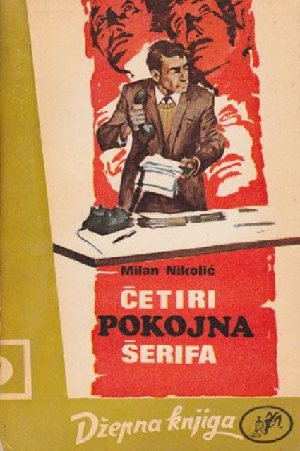Četiri pokojna šerifa - Milan Nikolić