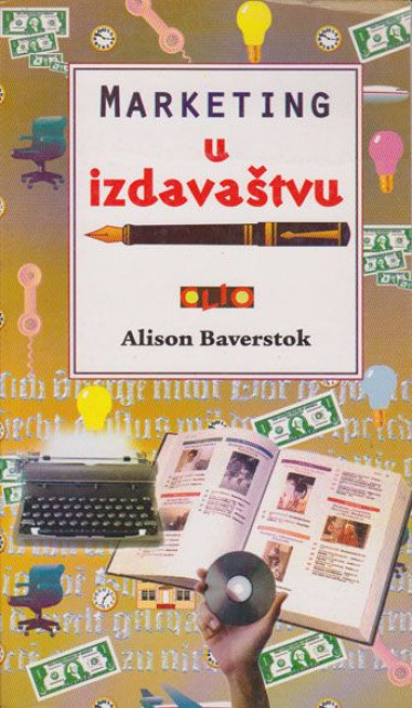 Marketing u izdavaštvu - Alison Baverstok