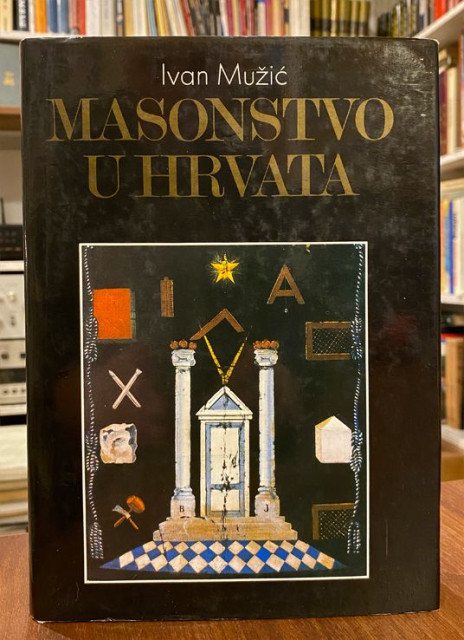 Masonstvo u Hrvata (Masoni i Jugoslavija) - Ivan Muzic
