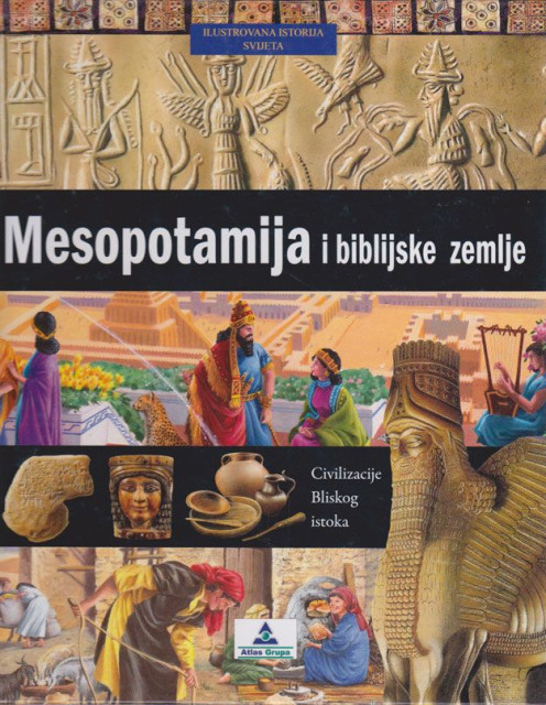 Mesopotamija i biblijske zemlje - Civilizacije Bliskog istoka - Nil Moris