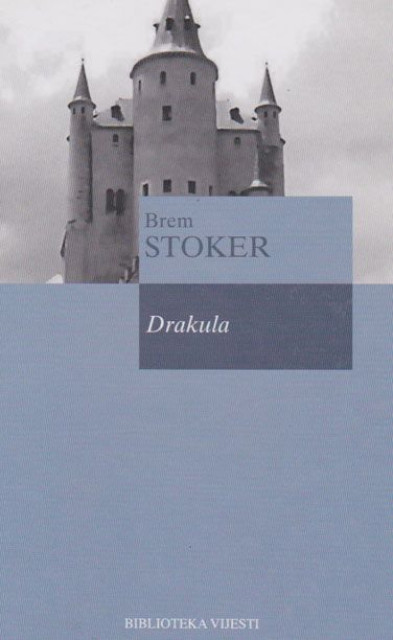 Drakula - Brem Stoker, prevod Mirjana Zivkovic