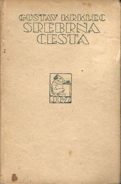 Srebrna cesta - Gustav Krklec 1921