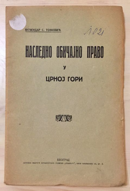 Nasledno običajno pravo u Crnoj Gori - Božidar S. Tomović (1926)