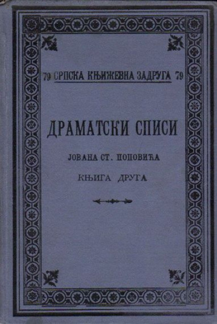 Dramatski spisi Jovana St. Popovića I-III 1902-09