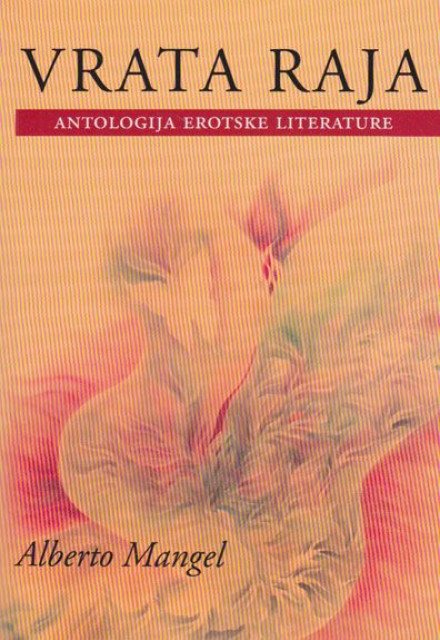 Vrata raja - Antologija erotske literature - Alberto Mangel