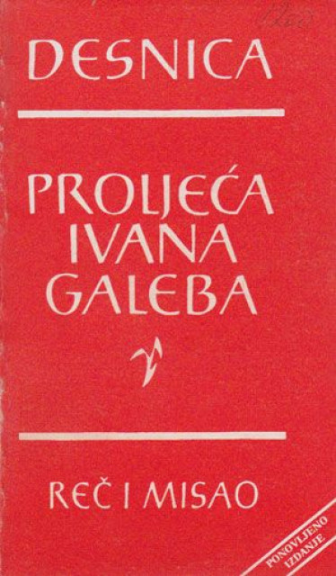 Proljeća Ivana Galeba - Gojko Desnica