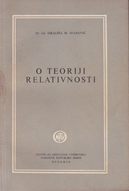 O teoriji relativnosti - Dragiša M. Ivanović