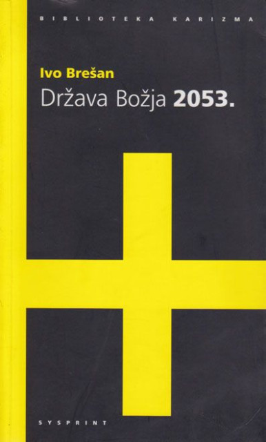 Država Božja 2053 - Ivo Brešan