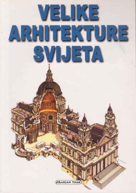 Velike arhitekture svijeta - urednik John Julius Norwich