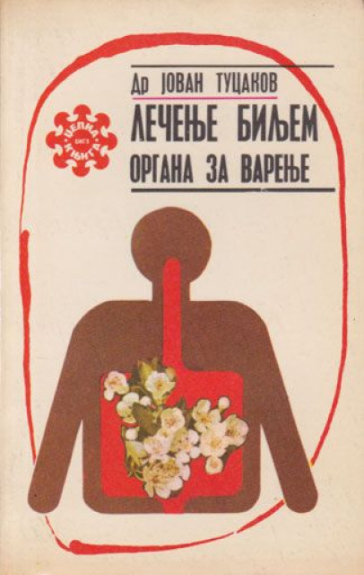 Lečenje biljem organa za varenje - Jovan Tucakov