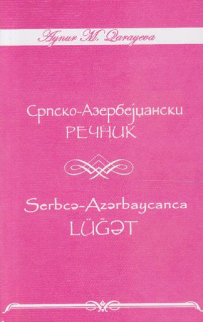 Srpsko-azerbejdžanski rečnik - Aynur M. Qarayeva
