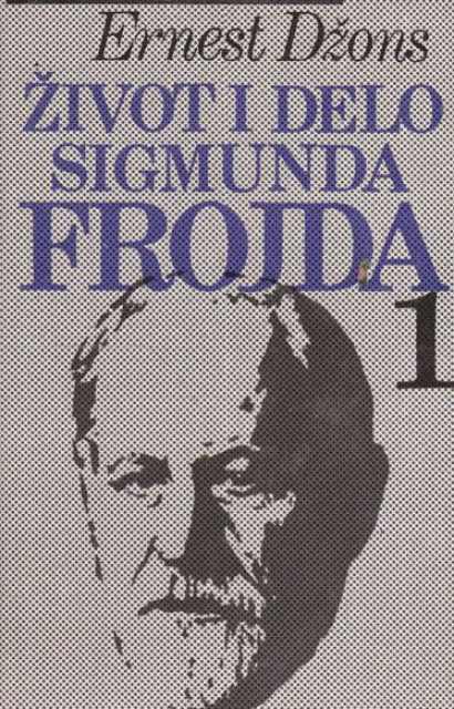 Život i delo Sigmunda Frojda 1-2 - Ernest Džons