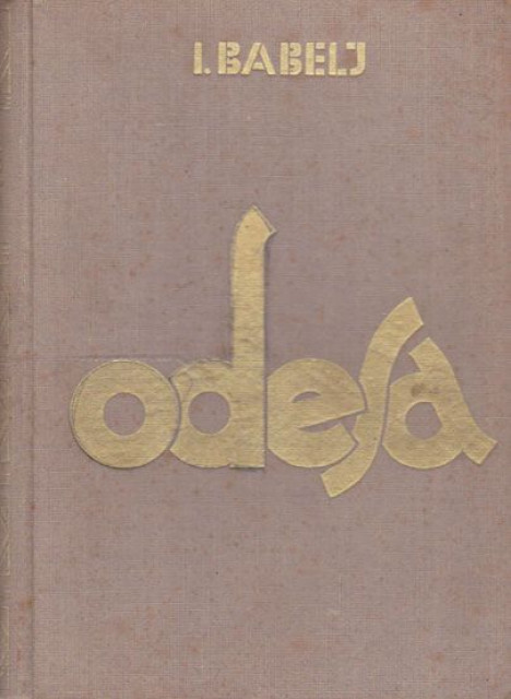 Odesa, šest priča - Isak Babelj 1930