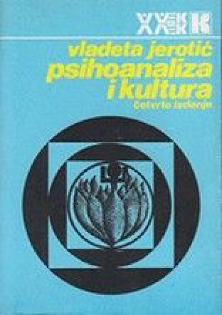Vladeta Jerotic : Psihoanaliza i kultura