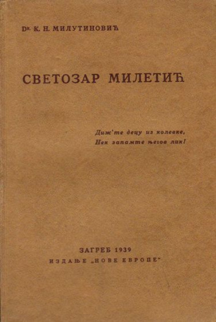 Svetozar Miletić - Dr. K. N. Milutinović (1939)