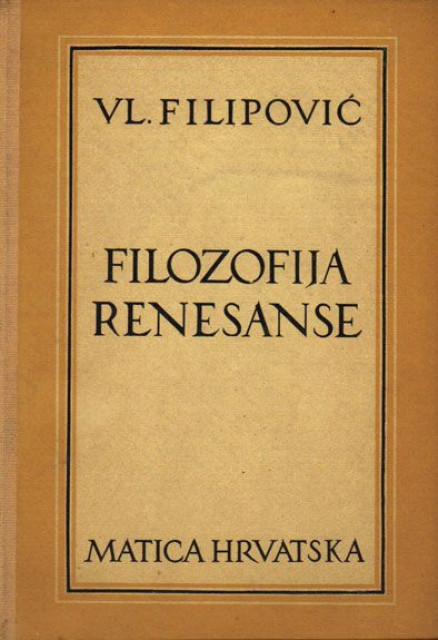Filozofija renesanse - Vladimir Filipović