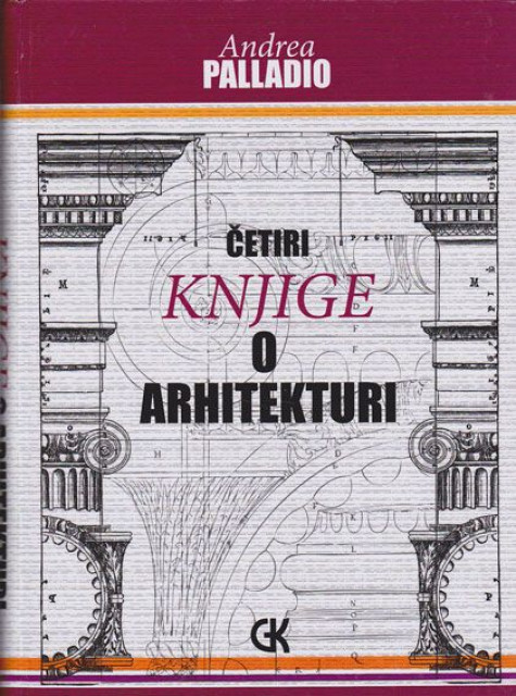 Četiri knjige o arhitekturi - Andrea Palladio