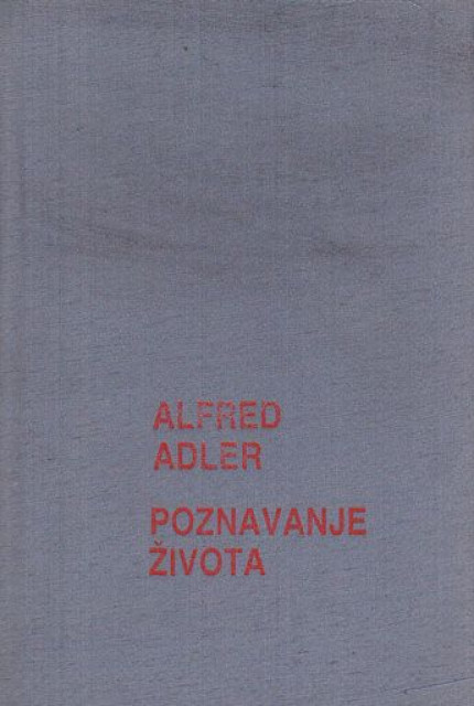 Poznavanje života - Alfred Adler