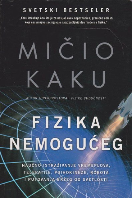 Fizika nemoguceg - Micio Kaku