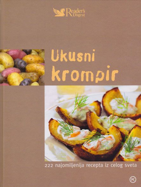 Ukusni krompir - 222 najomiljenija recepta iz celog sveta