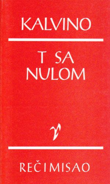 T sa nulom - Italo Kalvino