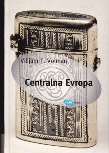 Centralna Evropa - Vilijam T. Volman