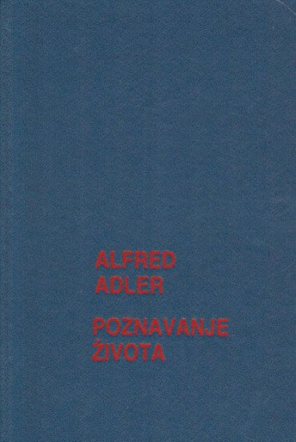 Poznavanje zivota - Alfred Adler