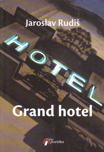 Grand Hotel - Jaroslav Rudiš