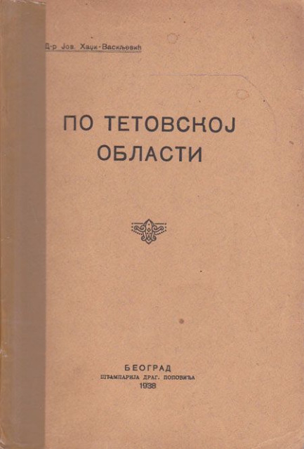 Po Tetovskoj oblasti - Jovan Haži-Vasiljević 1938